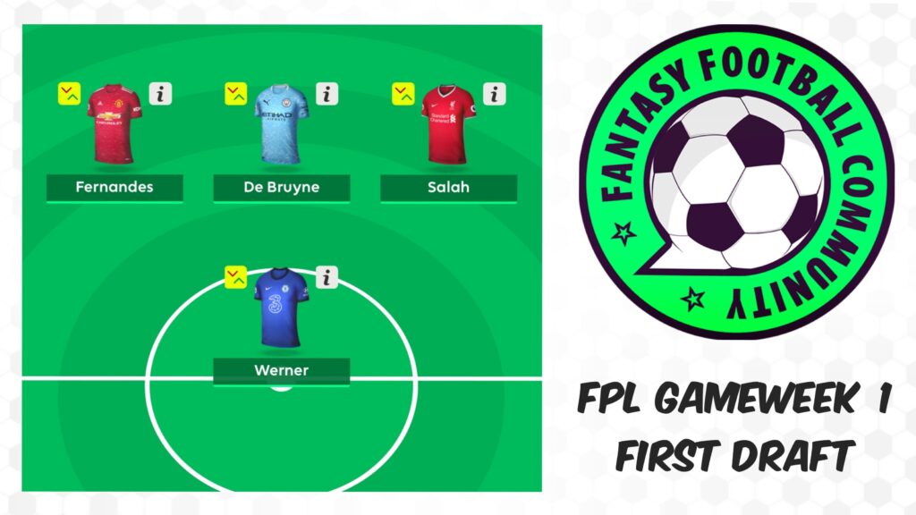 FPL Gameweek 1 First Draft