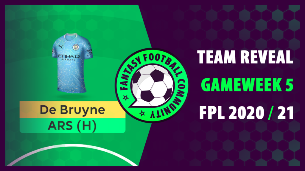 FPL Gameweek 5 Team Reveal