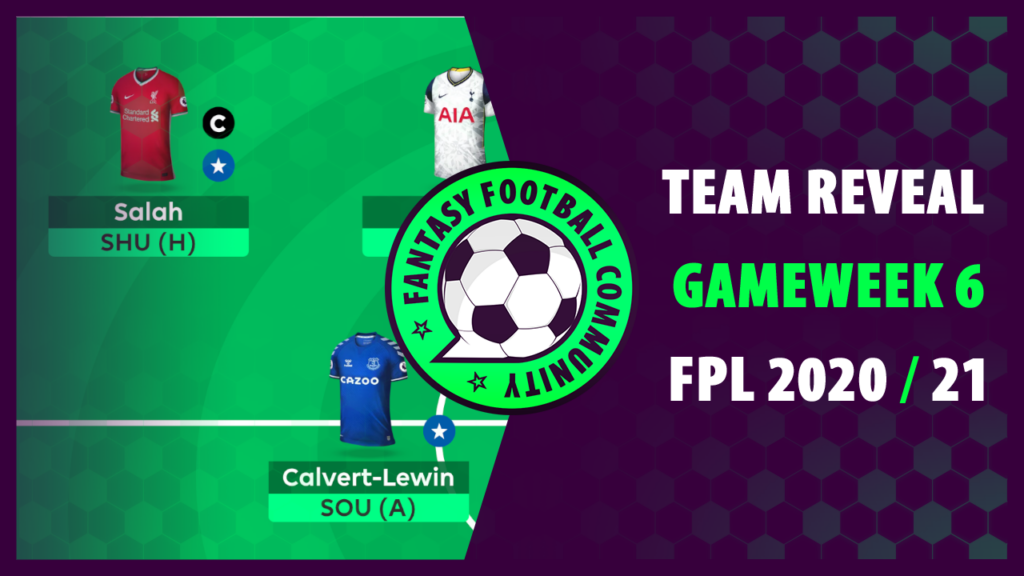 FPL Gameweek 6 Team Reveal